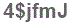 The text to enter in the texbox below is: 4$jfmJ