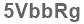 The text to enter in the texbox below is: 5VbbRg