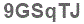 The text to enter in the texbox below is: 9GSqTJ