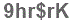 The text to enter in the texbox below is: 9hr$rK