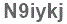 The text to enter in the texbox below is: N9iykj