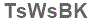 The text to enter in the texbox below is: TsWsBK