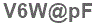 The text to enter in the texbox below is: V6W@pF