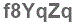 The text to enter in the texbox below is: f8YqZq