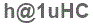 The text to enter in the texbox below is: h@1uHC