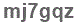 The text to enter in the texbox below is: mj7gqz