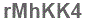 The text to enter in the texbox below is: rMhKK4