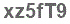 The text to enter in the texbox below is: xz5fT9